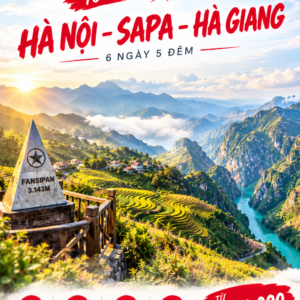 🏔️ HÀNH TRÌNH CHINH PHỤC MIỀN BẮC HÀ NỘI – SAPA – HÀ GIANG | 6 NGÀY 5 ĐÊM